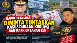Kapolda Sulbar Diminta Tuntaskan Kasus Dugaan Korupsi dan Mark Up Lahan BLK